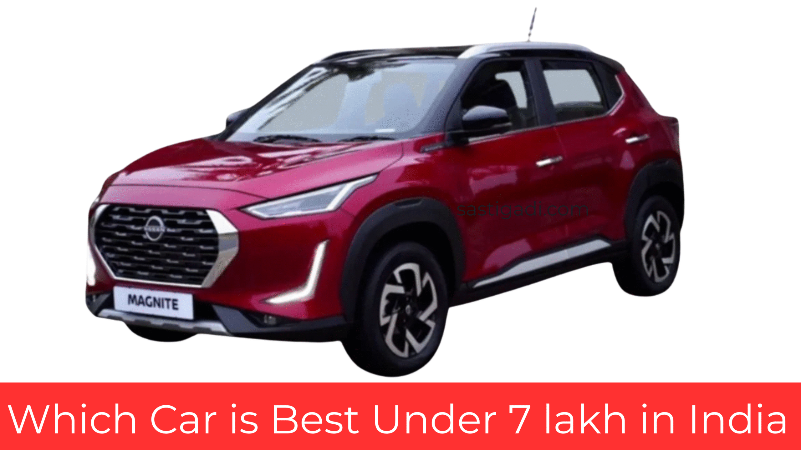 Which Car is Best Under 7 lakh In India